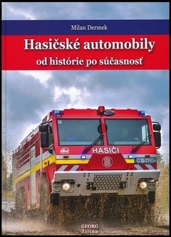 obálka: Hasičské automobily od histórie po súčasnosť