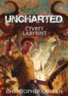 obálka: UNCHARTED ČTVRTÝ LABYRINT