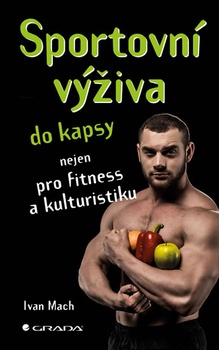 obálka: Sportovní výživa do kapsy nejen pro fitness a kulturistiku