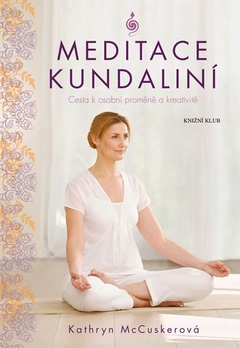 obálka: Meditace kundalini - Cesta k osobní proměně a kreativitě