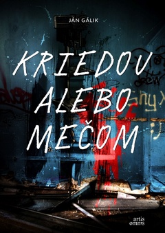 obálka: Kriedou alebo mečom