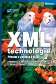 obálka: XML technologie - Principy a aplikace v praxi