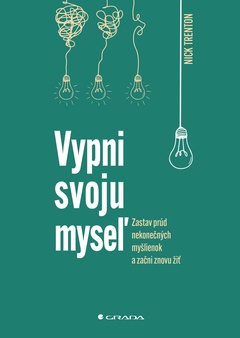 obálka: Vypni svoju myseľ