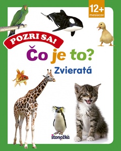 obálka: Pozri sa! Čo je to? Zvieratá