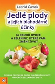 obálka: Jedlé plody a jejich blahodárné účinky