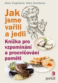 obálka: Jak jsme vařili a jedli - Knížka pro vzpomínání a procvičování paměti