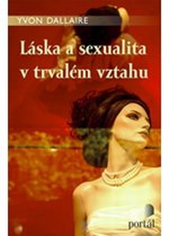 obálka: Láska a sexualita v trvalém vztahu