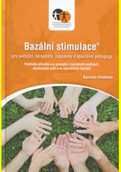 obálka: Bazální stimulace pro pečující, terapeuty, logopedy a speciální pedagogy