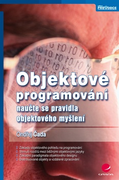 obálka: Objektové programování - naučte se pravidla objektového myšlení