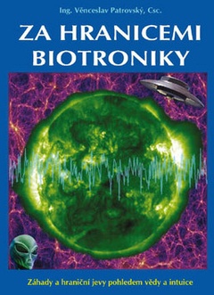 obálka: Za hranicemi biotroniky - Záhady a hraniční jevy pohledem vědy a intuice