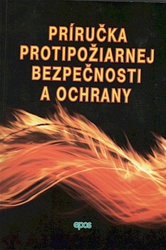 obálka: Príručka protipožiarnej bezpečnosti a ochrany