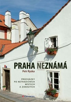 obálka: Praha neznámá