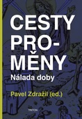 obálka: Cesty proměny - Nálada doby