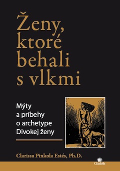 obálka: Ženy, ktoré behali s vlkmi