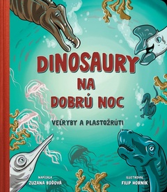 obálka: Dinosaury na dobrú noc - veľryby a plastožrúti