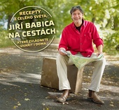 obálka: Jiří Babica na cestách - Recepty z celého světa