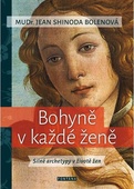 obálka: Bohyně v každé ženě - Silné archetypy v životě žen