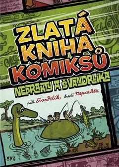 obálka: Zlatá kniha komiksů Neprakty a Švandrlíka