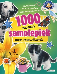 obálka: 1000 super samolepiek pre dievčatá