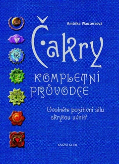 obálka: Čakry - kompletní průvodce