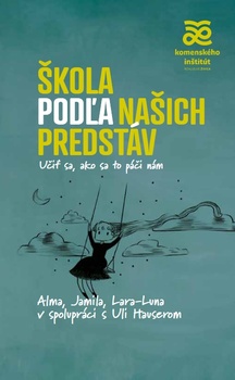 obálka: Škola podľa našich predstáv