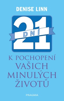 obálka: 21 dní k pochopení vašich minulých život