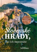 obálka: Slovenské hrady, ako ich nepoznáte