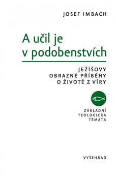 obálka: A učil je v podobenstvích