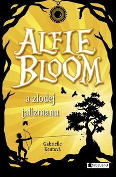 obálka: Alfie Bloom a zlodej talizmanu