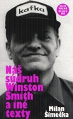 obálka: Náš súdruh Winston Smith a iné texty