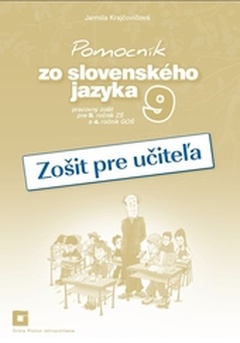 obálka: Zošit pre učiteľa k Pomocníku zo slovenského jazyka pre 9. ročník ZŠ a 4. ročník GOŠ