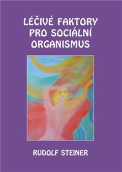 obálka: Léčivé faktory pro sociální organismus