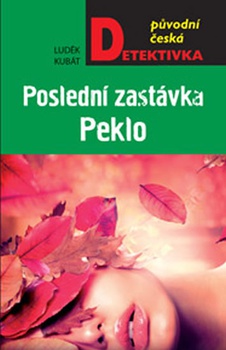 obálka: Poslední zastávka Peklo