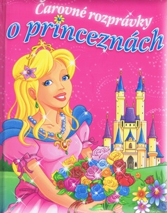 obálka: Čarovné rozprávky o princeznách