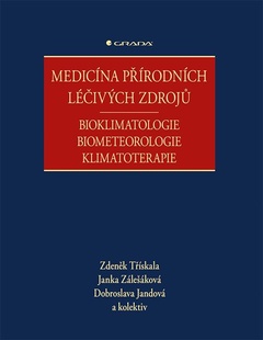 obálka: Medicína přírodních léčivých zdrojů - Bioklimatologie, biometeorologie, klimatoterapie