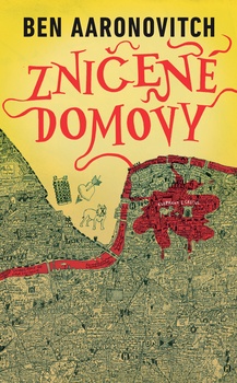 obálka: Ben Aaronovitch | Zničené domovy (Rieky Londýna 4)