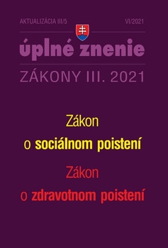 obálka: Zákony 2021 III aktualizácia III 5 - Zákon o zdravotnom poistení, Zákon o sociálnom poistení