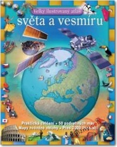 obálka: Veľký ilustrovaný atlas sveta a vesmíru