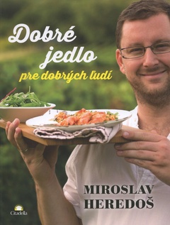 obálka: Dobré jedlo pre dobrých ľudí