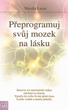 obálka: Přeprogramuj svůj mozek na lásku