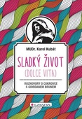 obálka: Sladký život - Dialogy o cukrovce