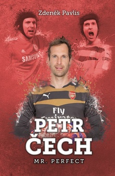 obálka: Petr Čech: Mr. Perfect