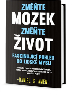 obálka: Změňte mozek, změňte život - Fascinující pohled do lidské mysli