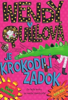 obálka: Wendy Quillová je krokodílí zadok