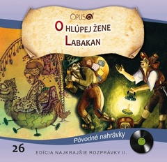 obálka: CD-Najkrajšie rozprávky 26- O hlúpej žene / Labakan