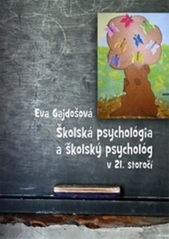 obálka: Školská psychológia a školský psychológ v 21. storočí