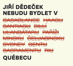 obálka: Nebudu bydlet v Québecu