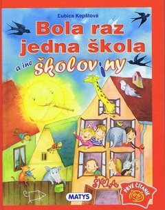 obálka: Bola raz jedna škola a iné školoviny