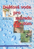 obálka: Dešťová voda pro zahradu a dum