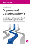 obálka: Doprovázení v ošetřovatelství I - pomáhající profese, doprovázení a systém podpor pro pacienty